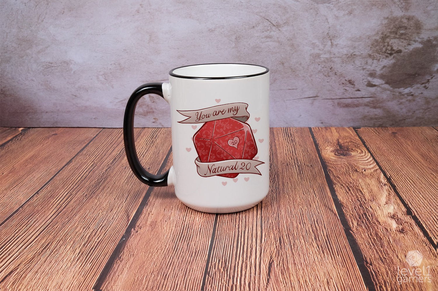 You Are My Natural 20 Mug Level 1 Gamers