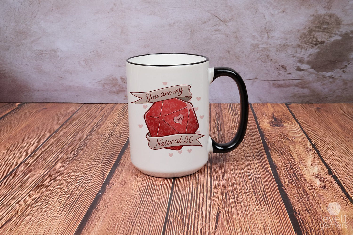 You Are My Natural 20 Mug Level 1 Gamers