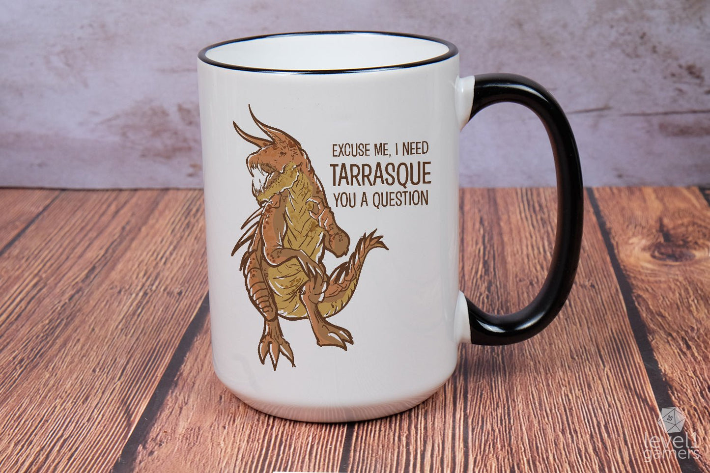 I Need Tarrasque You A Question Mug Level 1 Gamers