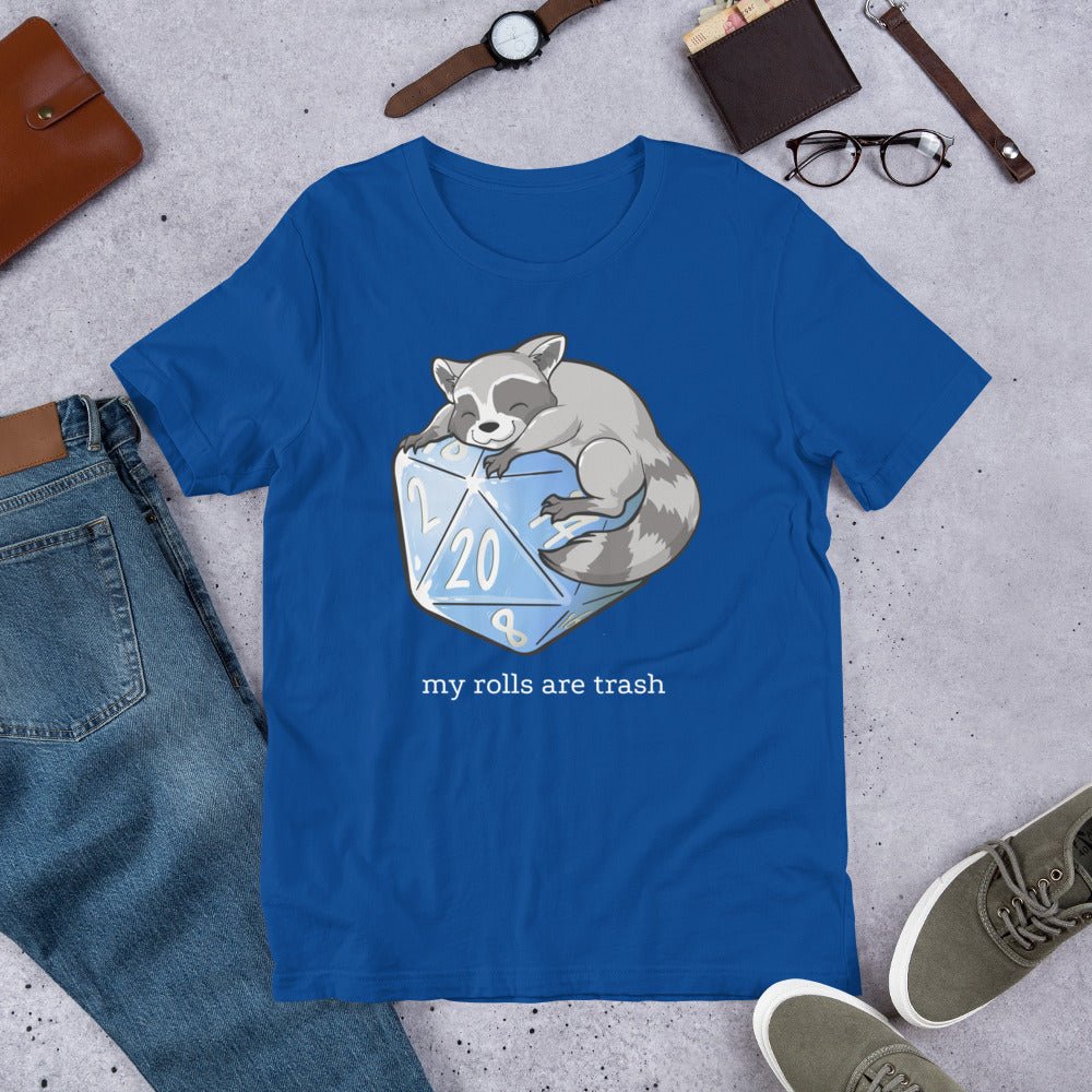 My Rolls are Trash Raccoon Unisex t-shirt Level 1 Gamers True Royal S