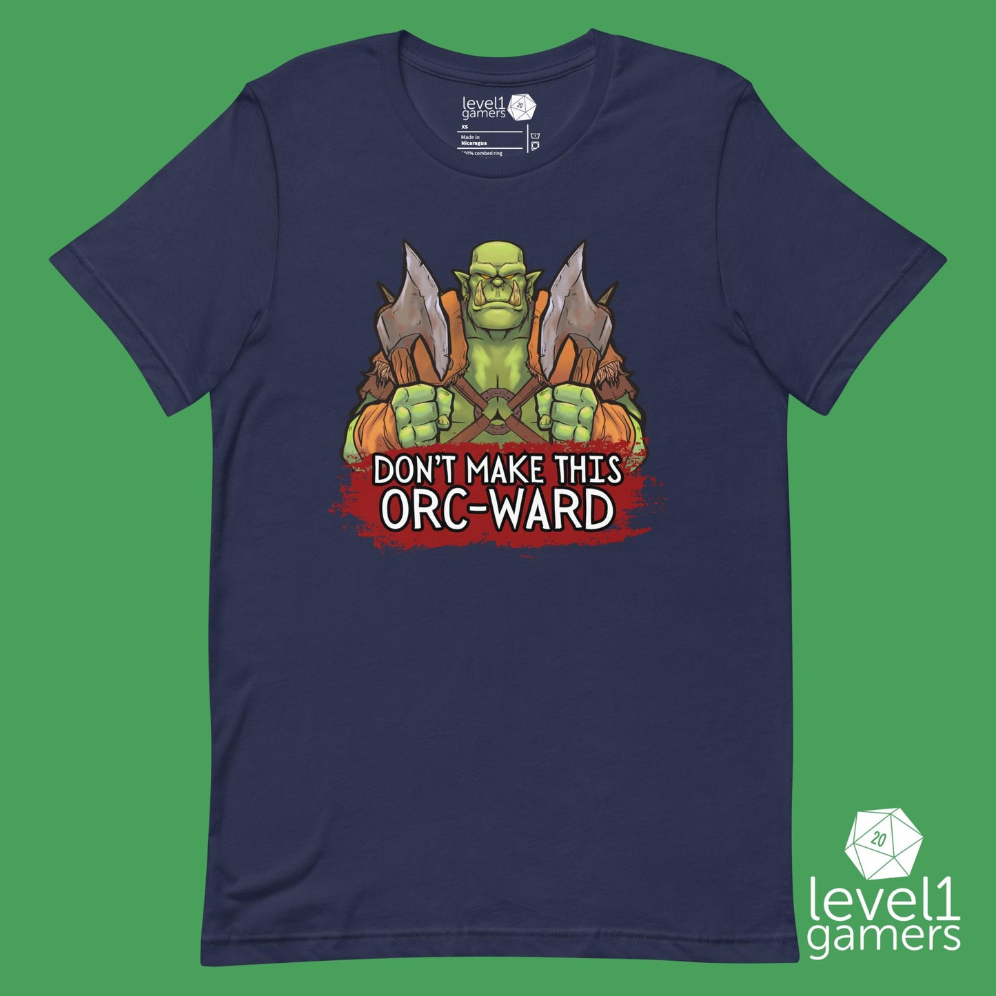 Don’t make this Orc-ward Unisex t-shirt Level 1 Gamers Navy XS