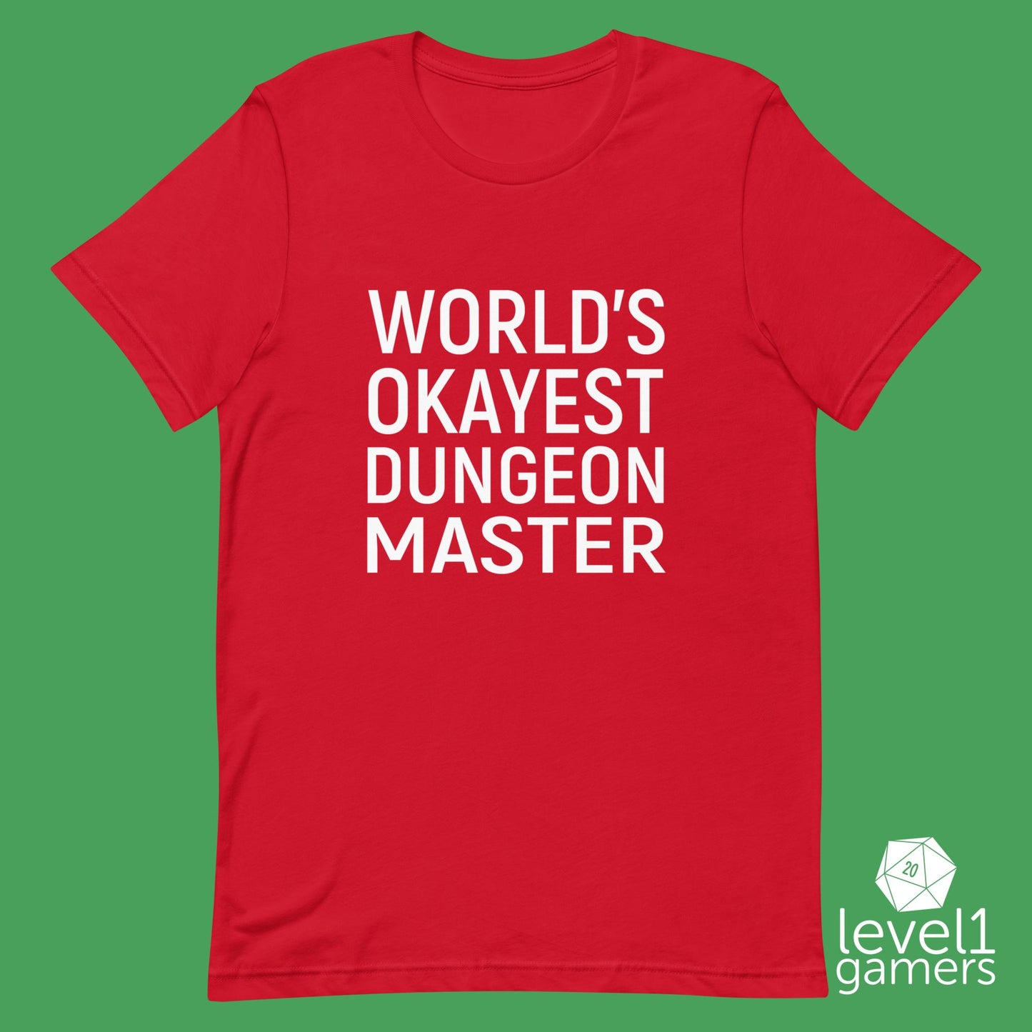 World’s okayest dungeon master Unisex t-shirt Level 1 Gamers Red XS