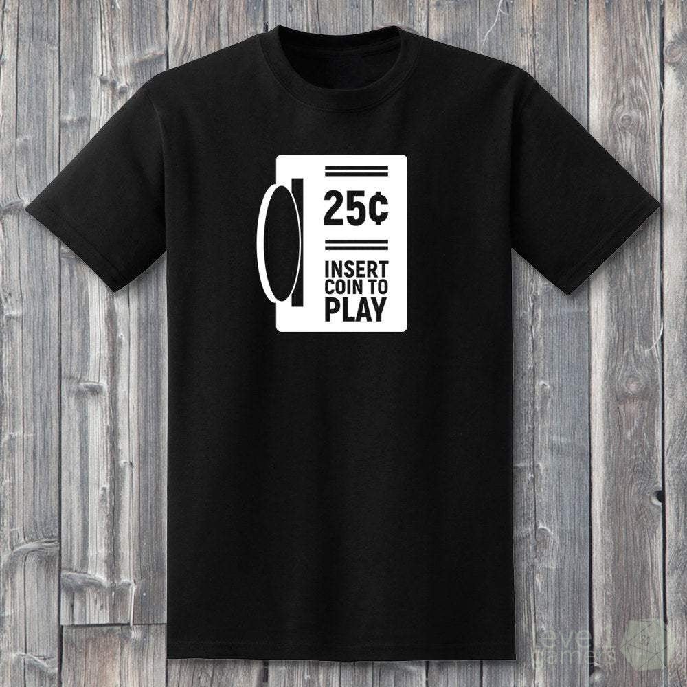 Insert Coin to Play T-Shirt  Level 1 Gamers   