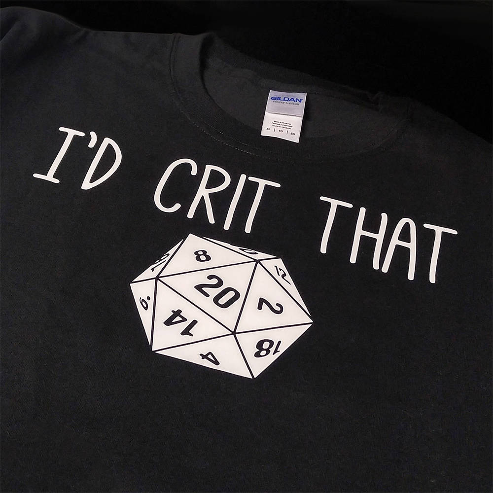 I'd Crit That T-Shirt  Level 1 Gamers   