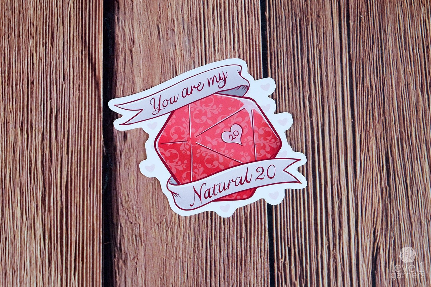 You Are My Natural 20 sticker  Level 1 Gamers   