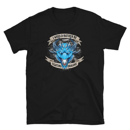 I'd Rather Be Fighting Dragons T-shirt  Level 1 Gamers   